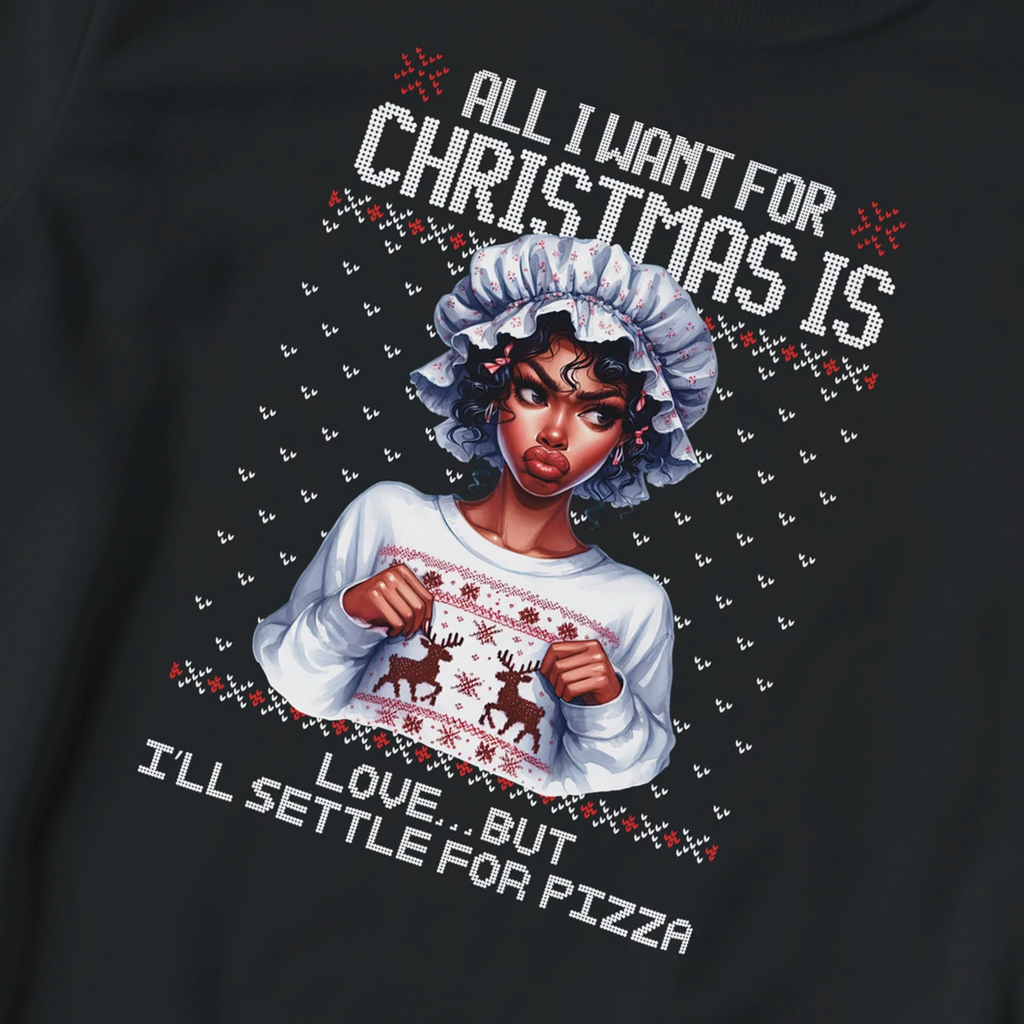 All i want for Christmas is love... but I’ll settle for pizza / Sweat #chr023